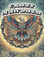 Crazy Mandala B0DTKKXNDW Book Cover