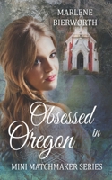 Obsessed in Oregon B08B7KJBPW Book Cover