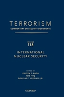 Terrorism: Commentary on Security Documents Volume 118: International Nuclear Security 0199758263 Book Cover