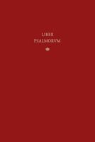 Liber Psalmorum: The Vulgate Latin Psalter 1719493723 Book Cover