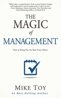 The Magic of Management: How to Bring Out the Best From Others B08GVCCVF2 Book Cover