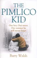 The Pimlico Kid 0007468202 Book Cover