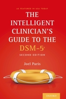 The Intelligent Clinician's Guide to the DSM-5 0199738173 Book Cover