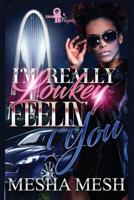 I'm Really Lowkey Feelin’ You 1091874468 Book Cover
