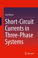 Short-Circuit Currents in Three-Phase Systems 3658507098 Book Cover