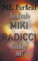 The Ultimate Miki Radicci Series Omnibus Vol 1 B0BZQWDSYG Book Cover