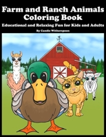 Farm and Ranch Animals Coloring Book: Educational and Relaxing Fun for Kids and Adults B0BSP6VS7P Book Cover