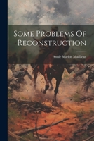 Some Problems Of Reconstruction 1022369083 Book Cover