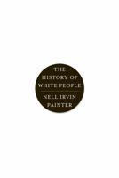 The History of White People 0393339742 Book Cover