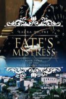 Fate's Mistress: Book Three of the Three Graces Trilogy 1984952676 Book Cover