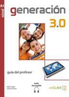 Generación 3.0 - Guía del profesor (A1) 841529929X Book Cover