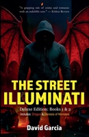 The Street Illuminati: Deluxe Edition Books 1 & 2 B0FCWH3B1Z Book Cover