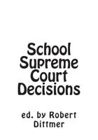 School Supreme Court Decisions 1515243753 Book Cover