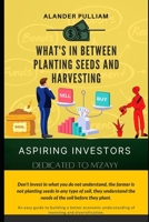 Whats in planting seeds and harvesting B094TG1TMK Book Cover