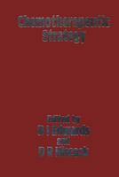 Chemotherapeutic Strategy: Proceedings of the Symposium Held on June 2-4 1982 at the World Trade Centre, London UK 1349065420 Book Cover