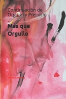 Más que Orgullo: Continuación de Orgullo y Prejuicio B08XZFDTF4 Book Cover