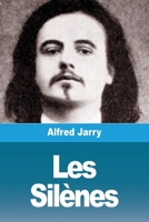 Les Silènes (French Edition) 3988816957 Book Cover
