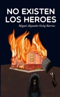 No existen los heroes: La FNS B08PJGB15V Book Cover