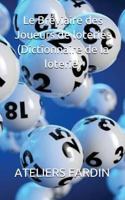 Le Br�viaire des Joueurs de loteries 1522056335 Book Cover