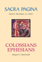 Colossians and Ephesians (Sacra Pagina Series) 0814659780 Book Cover