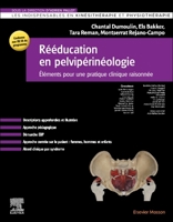Rééducation en pelvi-périnéologie: Eléments pour une pratique clinique raisonnée 2294772687 Book Cover