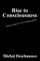 Nostradamus Centuries of the Divine Plan , Rise to Consciousness: Volume Three of a Four-Volume Series 1432733850 Book Cover