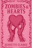 Zombies & Hearts B0FHG3MXDG Book Cover