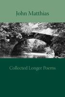 Collected Longer Poems 1848612400 Book Cover