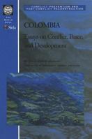 Essays on Conflict, Peace, and Development: Colombia (Conflict Prevention and Post-Conflict Reconstruction) (Conflict Prevention and Post-Conflict Reconstruction) 0821346709 Book Cover