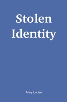 Stolen Identity 1737571021 Book Cover