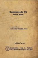 Caminos de Ifá. Odun Meyi (Spanish Edition) 1105074307 Book Cover