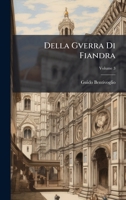 Della Gverra Di Fiandra (Italian Edition) 1023890984 Book Cover