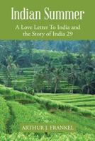 Indian Summer: A Love Letter to India and the Story of India 29 1491861800 Book Cover