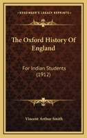 The Oxford History Of England: For Indian Students 1277469113 Book Cover