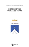 Histoire d'une famille de Savoie (French Edition) 2748302516 Book Cover