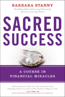 Sacred Success: A Course in Financial Miracles 1940363233 Book Cover