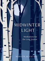 Midwinter Light: Poems and Reflections for the Long Season 1506485170 Book Cover