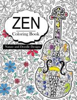 Zen Coloring Books: Flowers floral and Doodle Design Book For Girls 2017 1543236553 Book Cover