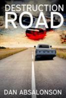 Destruction Road 1523755725 Book Cover