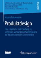 Produktdesign: Eine Empirische Untersuchung Zu Definition, Messung Und Auswirkungen Auf Das Verhalten Von Konsumenten 365812959X Book Cover