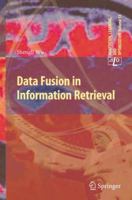 Data Fusion in Information Retrieval 3642448011 Book Cover