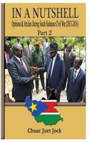 In a Nutshell Part 2: Opinions & Articles During South Sudanese Civil War 1542494087 Book Cover