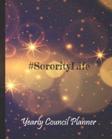 #Sorority Life Executive Planner: Yearly Planner for VPs, Directors, Chairs 1678765244 Book Cover