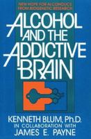 Alcohol and the Addictive Brain 0029037018 Book Cover