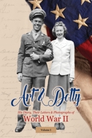 Art & Dotty: His Diary, Their Letters & Photographs of World War II (1) (Volume I) 1643700278 Book Cover