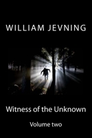 Witness of the unknown: volume two 1718949707 Book Cover