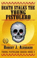 Death Stalks the Young Pistolero 0991477723 Book Cover