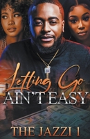 Letting Go Ain't Easy B0C1VC87W7 Book Cover
