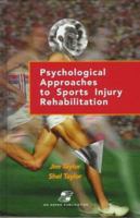 Psychological Approaches to Sports Injury Rehabilitation: Distributed by Lippincott Williams & Wilkins 083420973X Book Cover