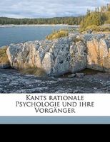 Kants rationale Psychologie und ihre Vorgänger 117788819X Book Cover